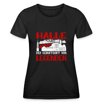 Halle Der Geburtsort Von Legenden - Frauen Funktions-T-Shirt - Schwarz - Vorne - AI Model Female 172 light (172cm)