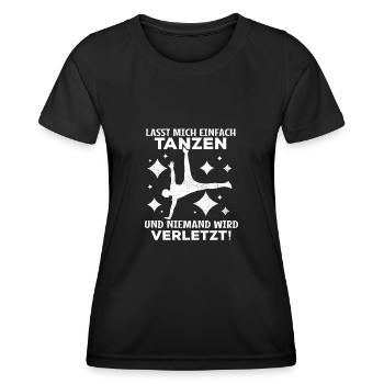 Tanzen = niemand verletzt! - Tänzerin Tänzer - Frauen Funktions-T-Shirt - Schwarz - Vorne - AI Model Female 172 light (172cm)