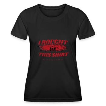 Poker déchiré J’ai acheté cette chemise avec votre argent - T-shirt sport Femme - noir - Devant - AI Model Female 172 light (172cm)