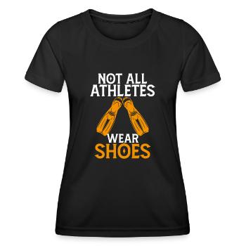 Not All Athletes Wear Shoes - Women's Functional T-Shirt - black - Front - AI Model Female 172 light (172cm)