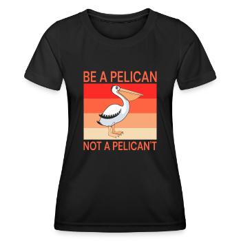 Pelican Pelicans Birds Waterfowl - Women's Functional T-Shirt - black - Front - AI Model Female 172 light (172cm)