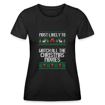 Most likely to watch all the movies christmas - Women's Functional T-Shirt - black - Front - AI Model Female 172 light (172cm)