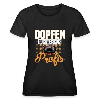 Dutch Oven Dopfen nur was für Profis - Frauen Funktions-T-Shirt - Schwarz - Vorne - AI Model Female 172 light (172cm)
