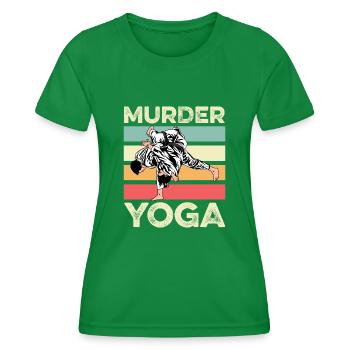 Mord Yoga Kampfsportstudenten Gift - Frauen Funktions-T-Shirt - Kelly Green - Vorne - AI Model Female 172 dark (172cm)