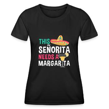 This Señorita Needs A Margarita Funny Mexico - Frauen Funktions-T-Shirt - Schwarz - Vorne - AI Model Female 172 light (172cm)