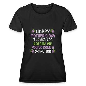 Happy Mothers Day Thx For Raisin Me You've Done A - Frauen Funktions-T-Shirt - Schwarz - Vorne - AI Model Female 172 light (172cm)