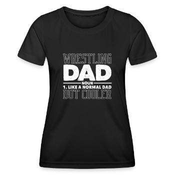 Wrestling Dad Definition Funny Wrestle Father's Day - Women's Functional T-Shirt - black - Front - AI Model Female 172 light (172cm)