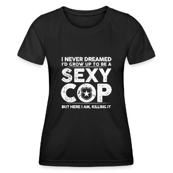 Je n’ai jamais rêvé que je grandisse pour devenir un flic sexy Design - T-shirt sport Femme - noir - Devant - AI Model Female 172 light (172cm)