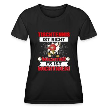 Tischtennis ist nicht wichtig es ist wichtiger - Frauen Funktions-T-Shirt - Schwarz - Vorne - AI Model Female 172 light (172cm)