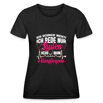 Pflegerin Altenpflege Ich schreie nicht - Frauen Funktions-T-Shirt - Schwarz - Vorne - AI Model Female 172 light (172cm)