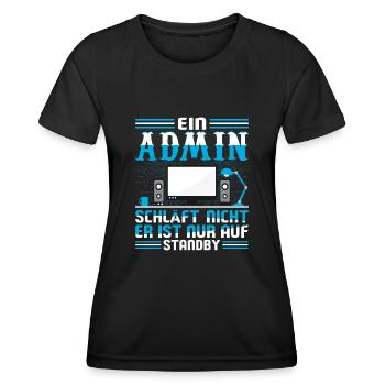Admin Ein Administrator schläft nicht - Frauen Funktions-T-Shirt - Schwarz - Vorne - AI Model Female 172 light (172cm)