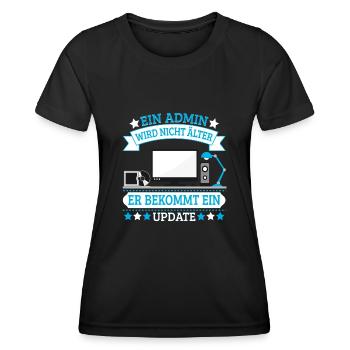 Admin Programmierer Admin bekommt nur ein Update - Frauen Funktions-T-Shirt - Schwarz - Vorne - AI Model Female 172 light (172cm)