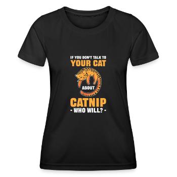 Si vous ne parlez pas à votre chat de l’herbe à chat qui - T-shirt sport Femme - noir - Devant - AI Model Female 172 light (172cm)