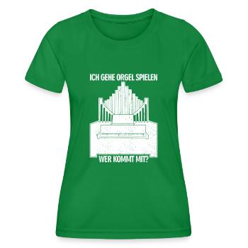 Orgel Spruch Orgelspieler Organist - Frauen Funktions-T-Shirt - Kelly Green - Vorne - AI Model Female 172 dark (172cm)