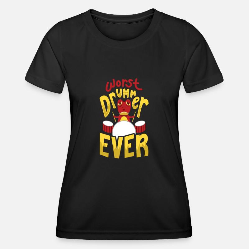 The Worst Drummer Dinosaur Trex - Women's Functional T-Shirt - black