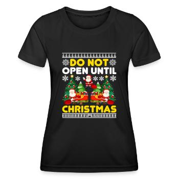 Do Not Open Until Christmas Funny Ugly Xmas Ugly - Women's Functional T-Shirt - black - Front - AI Model Female 172 light (172cm)