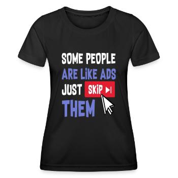 Certaines personnes sont comme des publicités il suffit de les ignorer - T-shirt sport Femme - noir - Devant - AI Model Female 172 light (172cm)