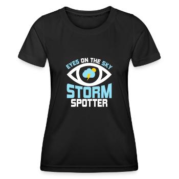 Eyes On The Sky - Storm Spotter Meteorologist Sto - Women's Functional T-Shirt - black - Front - AI Model Female 172 light (172cm)
