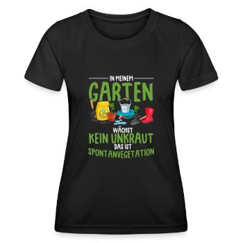 In Meinem Garten Wächst Kein Unkraut Das Ist Spont - Frauen Funktions-T-Shirt - Schwarz - Vorne - AI Model Female 172 light (172cm)