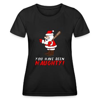 You Have Been Naughty Funny Santa Claus - Women's Functional T-Shirt - black - Front - AI Model Female 172 light (172cm)