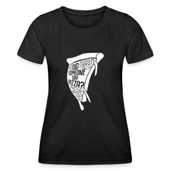 Pizza Pizza Baker Quote Pizzaria - Women's Functional T-Shirt - black - Front - AI Model Female 172 light (172cm)