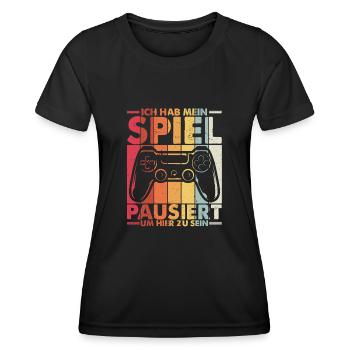 Ich Habe Mein Spiel Pausiert Um Hier Zu Sein Spiel - Frauen Funktions-T-Shirt - Schwarz - Vorne - AI Model Female 172 light (172cm)