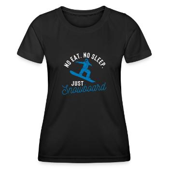 No Eat Sleep Repeat Just Snowboard Wintersport - Frauen Funktions-T-Shirt - Schwarz - Vorne - AI Model Female 172 light (172cm)