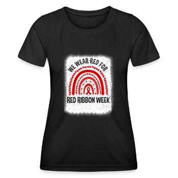 Red Ribbon Week We Wear Red Ribbon Week Awareness - Women's Functional T-Shirt - black - Front - AI Model Female 172 light (172cm)
