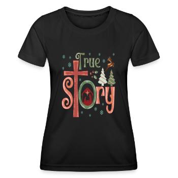 True Story Christian Christmas - Frauen Funktions-T-Shirt - Schwarz - Vorne - AI Model Female 172 light (172cm)