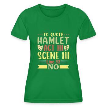 Pour citer Hamlet Act III Scene Theater - T-shirt sport Femme - vert - Devant - AI Model Female 172 dark (172cm)