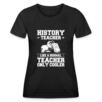 History Teacher Lesson Professor Historian - Women's Functional T-Shirt - black - Front - AI Model Female 172 light (172cm)