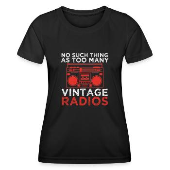 No Such Thing as Too Many Vintage Radios - Women's Functional T-Shirt - black - Front - AI Model Female 172 light (172cm)