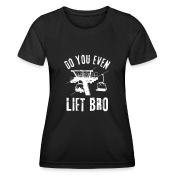 Do You Even Lift Bro Ski - Women's Functional T-Shirt - black - Front - AI Model Female 172 light (172cm)