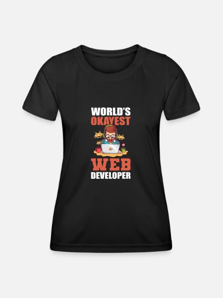 Worlds Okayest Web Developer Programmer - T-shirt sport Femme - noir