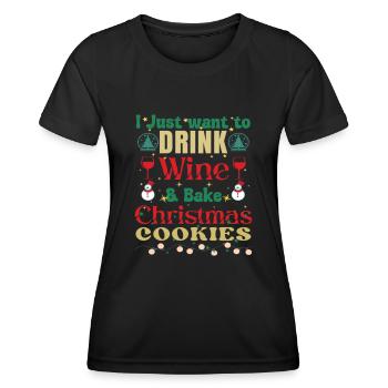 Je veux juste boire du vin et faire des biscuits - T-shirt sport Femme - noir - Devant - AI Model Female 172 light (172cm)