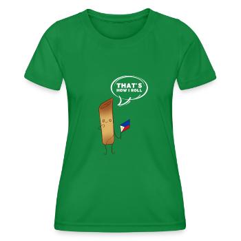 Filipino Pride Pinoy Spring Roll Lumpia Thats How - Women's Functional T-Shirt - kelly green - Front - AI Model Female 172 dark (172cm)