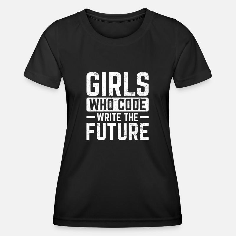 Girl Coder Write The Future Software Programmer Co - T-shirt sport Femme - noir
