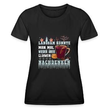 Glühwein Man könnte über Glühwein nachdenken - Frauen Funktions-T-Shirt - Schwarz - Vorne - AI Model Female 172 light (172cm)