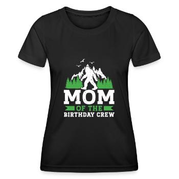Bigfoot Party Supplies Mom Of The Birthday Crew - Women's Functional T-Shirt - black - Front - AI Model Female 172 light (172cm)