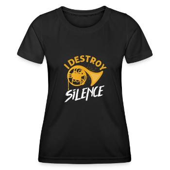 I Destroy Silence Hornist Horn Player - Women's Functional T-Shirt - black - Front - AI Model Female 172 light (172cm)