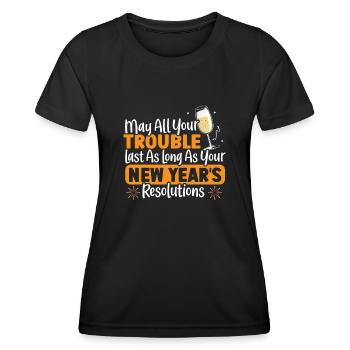 Que tous vos ennuis durent les résolutions du Nouvel An - T-shirt sport Femme - noir - Devant - AI Model Female 172 light (172cm)