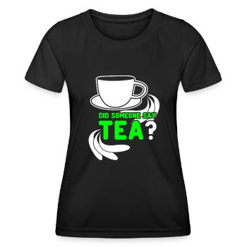 Tea Drinker Tea Cup Tea Bags Teacup - Women's Functional T-Shirt - black - Front - AI Model Female 172 light (172cm)