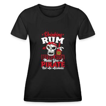 Drinking Rum Before Noon Makes You A Pirate - Women's Functional T-Shirt - black - Front - AI Model Female 172 light (172cm)