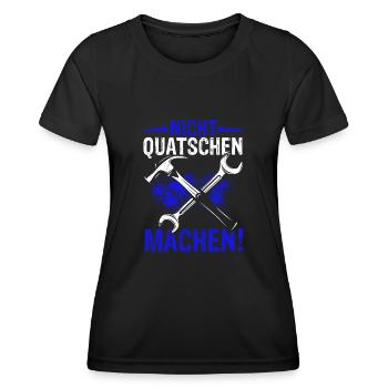 Nicht Quatschen Machen - Spruch Lustig Maler Handw - Frauen Funktions-T-Shirt - Schwarz - Vorne - AI Model Female 172 light (172cm)