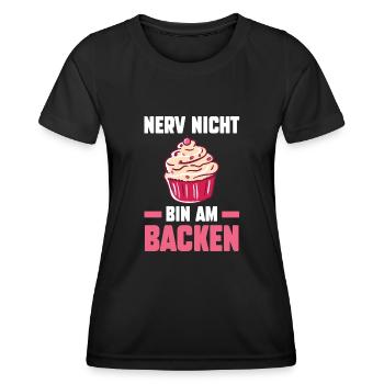 Nerv Nicht Bin Am Backen - Frauen Funktions-T-Shirt - Schwarz - Vorne - AI Model Female 172 light (172cm)