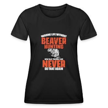 Imaginez la vie sans drôle de chasse au castor - T-shirt sport Femme - noir - Devant - AI Model Female 172 light (172cm)
