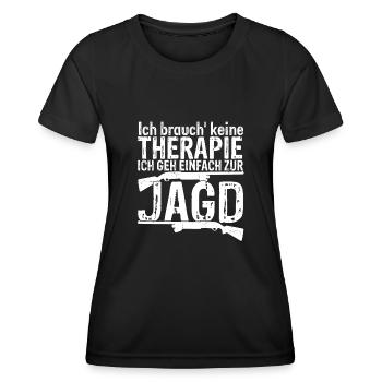 Ich brauch' keine THERAPIE ICH GEH EINFACH ZUR JAG - Frauen Funktions-T-Shirt - Schwarz - Vorne - AI Model Female 172 light (172cm)