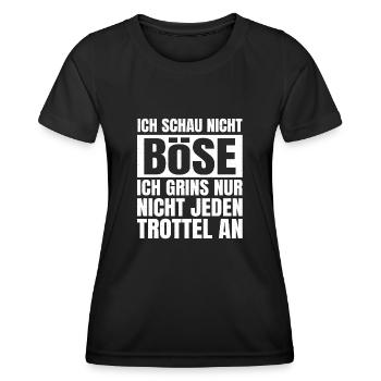 Ich Schaue Nicht Böse Ich Grinse Nicht Jeden Trott - Frauen Funktions-T-Shirt - Schwarz - Vorne - AI Model Female 172 light (172cm)