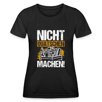 Nicht Quatschen Machen - Spruch Lustig Maler Handw - Frauen Funktions-T-Shirt - Schwarz - Vorne - AI Model Female 172 light (172cm)