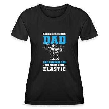 Aerobic Instructor Like A Normal Dad Fitness Coach - Women's Functional T-Shirt - black - Front - AI Model Female 172 light (172cm)